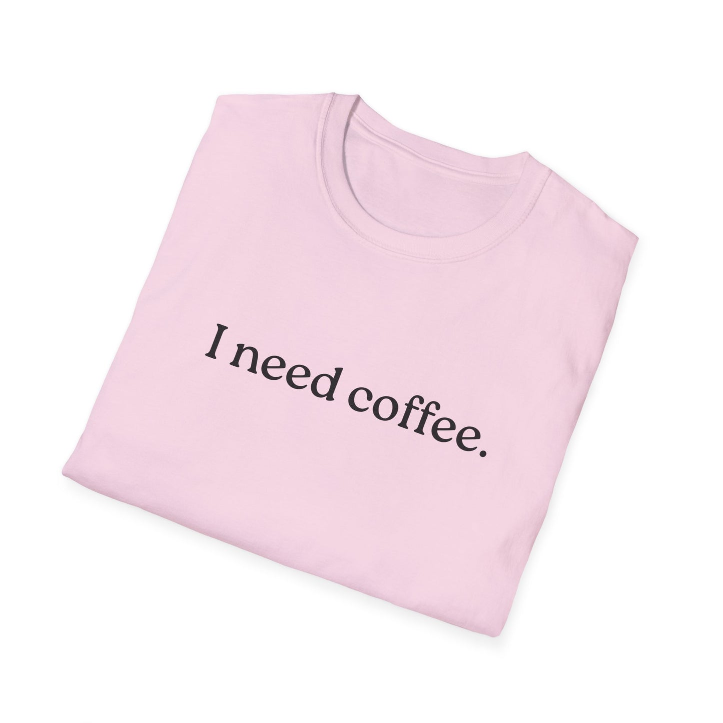 M - I Need Coffee T-Shirt, Funny Gift for Him/Her, Unique Coffee Quote Tee, Cozy Casual Wear, Perfect for Birthdays/Baristas