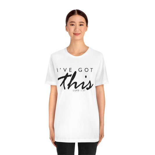 C- I've Got This Tee