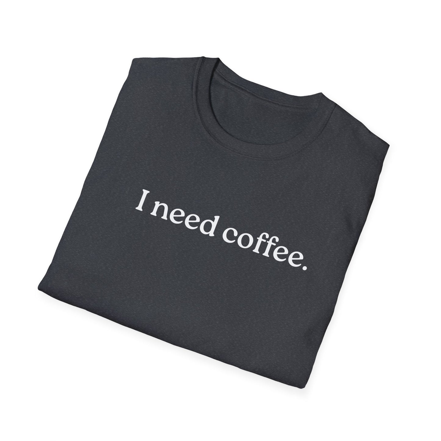 M- I Need Coffee T-Shirt, Funny Tee, Coffee Lover Gift, Casual Wear, Everyday Humor, Birthday Present