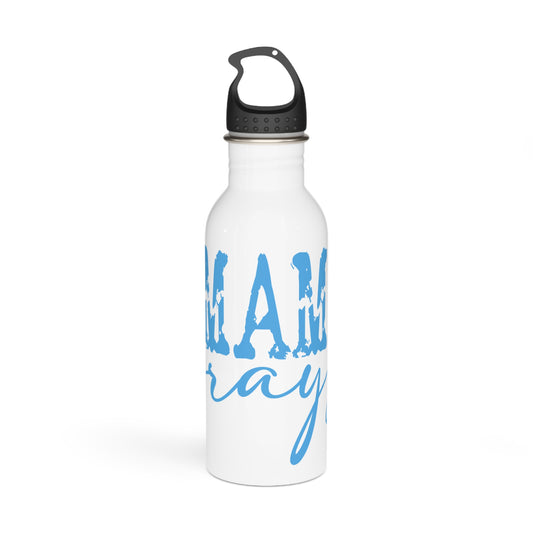 C- Water Bottle — Mama Pray Script Stainless Steel Bottle