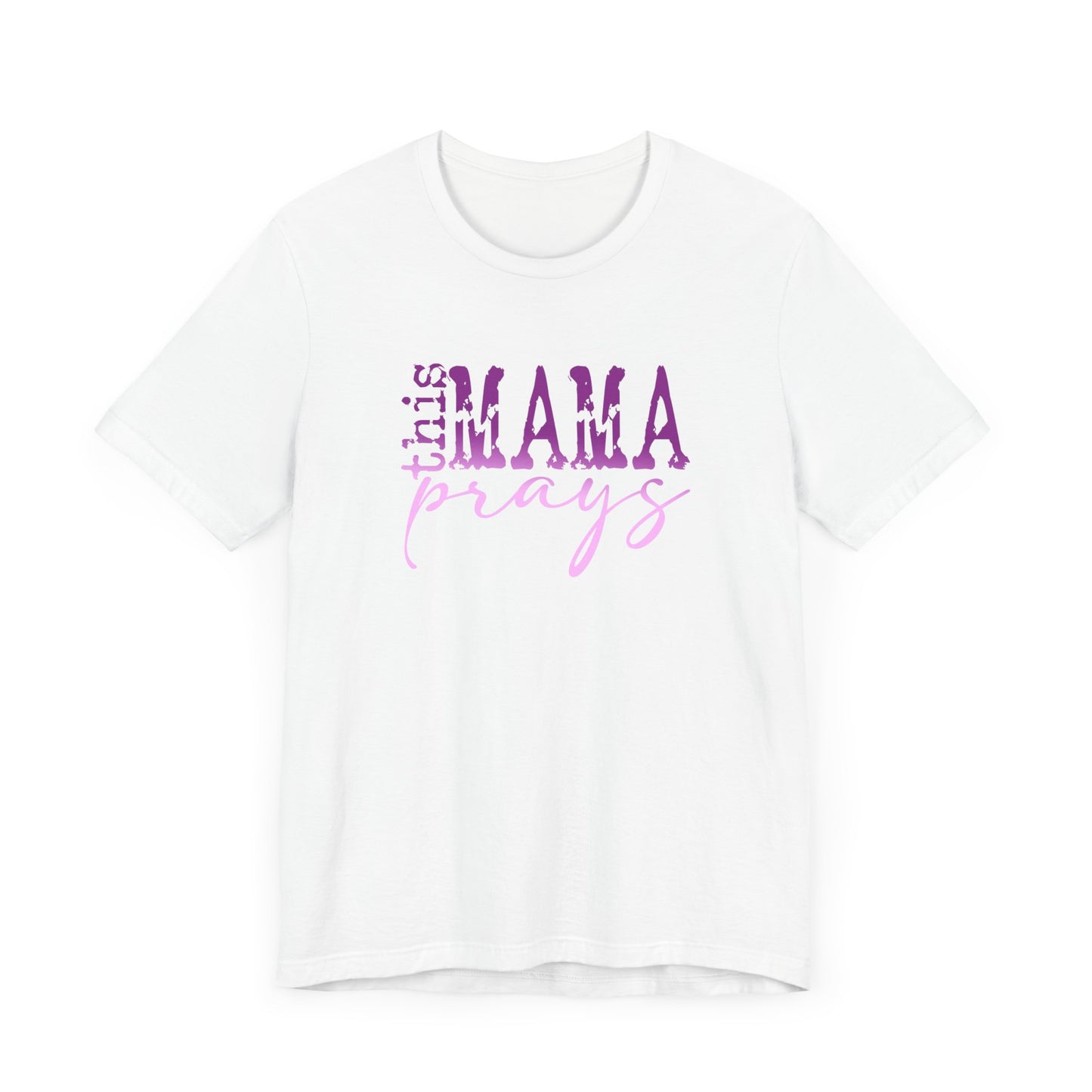 C- THIS MAMA PRAYS PURPLE Jersey Short Sleeve Tee