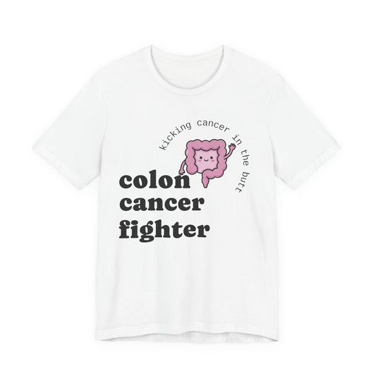 CAN- Colon Cancer Awareness T-Shirt — "Kicking Cancer in the Butt"