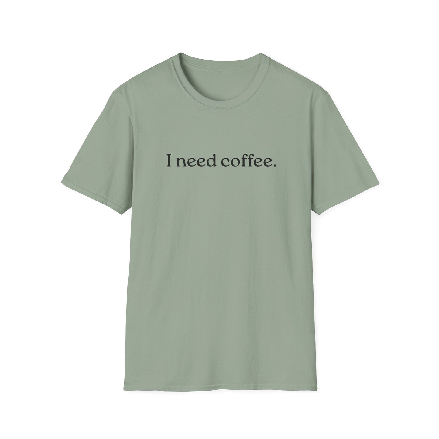 M - I Need Coffee  T-Shirt, Funny Gift for Him/Her, Unique Coffee Quote Tee, Cozy Casual Wear, Perfect for Birthdays/Baristas