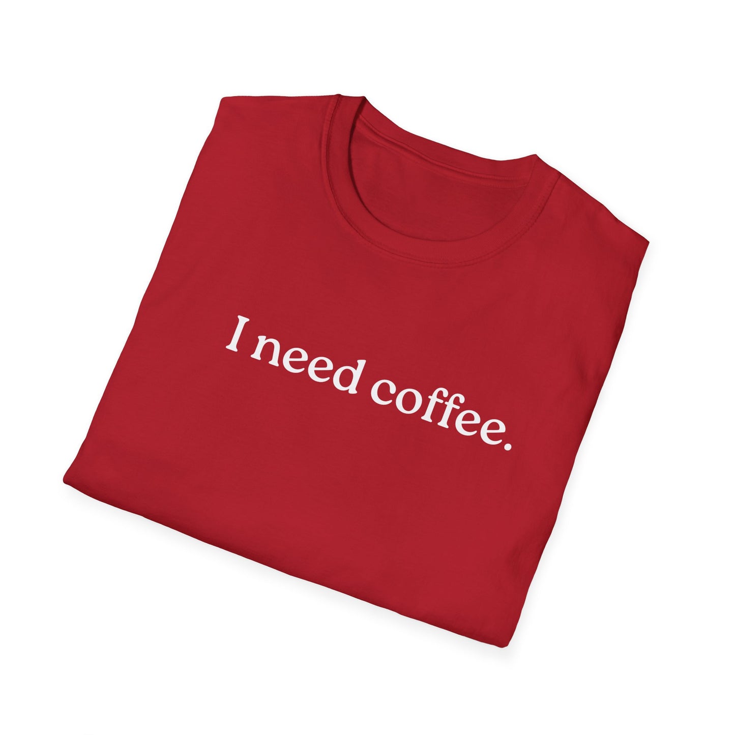 M- I Need Coffee T-Shirt, Funny Tee, Coffee Lover Gift, Casual Wear, Everyday Humor, Birthday Present