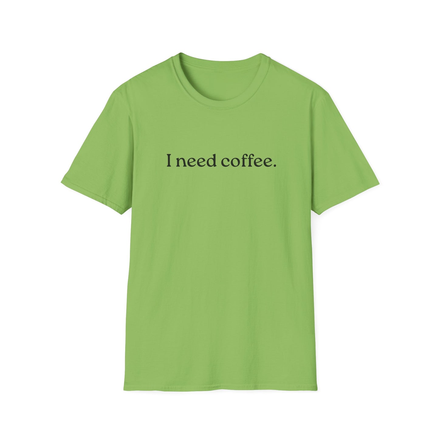 M - I Need Coffee  T-Shirt, Funny Gift for Him/Her, Unique Coffee Quote Tee, Cozy Casual Wear, Perfect for Birthdays/Baristas