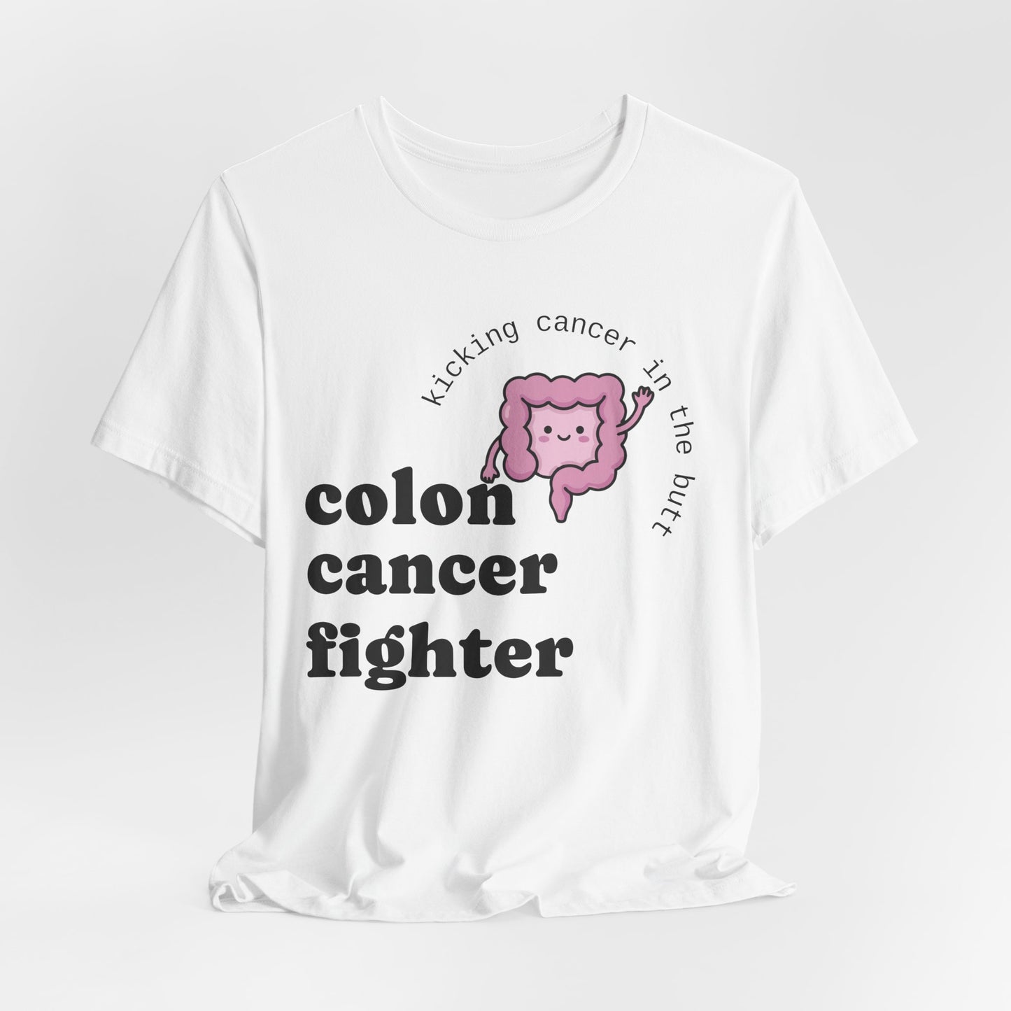 CAN- Colon Cancer Awareness T-Shirt — "Kicking Cancer in the Butt"