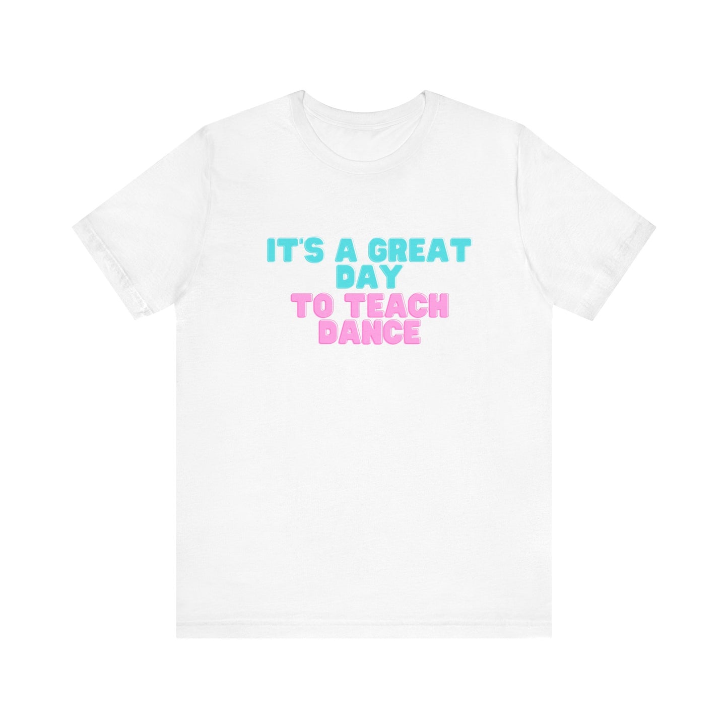 D- It's A Great Day Tee