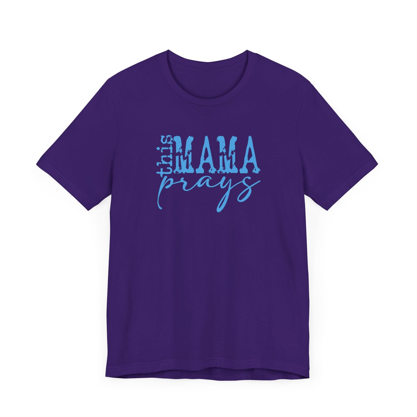 C- THIS MAMA PRAYS LT BLUE  Tee