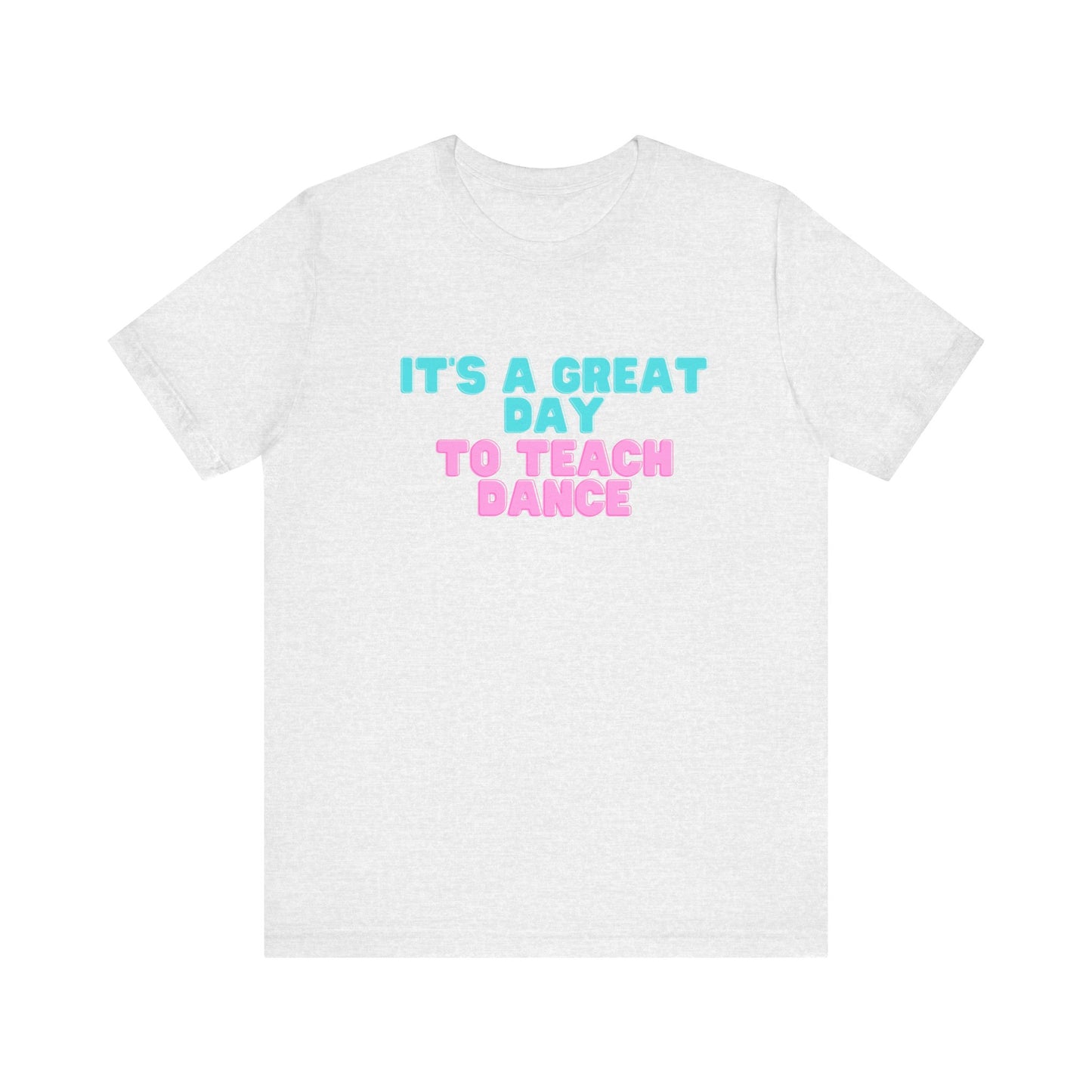D- It's A Great Day Tee