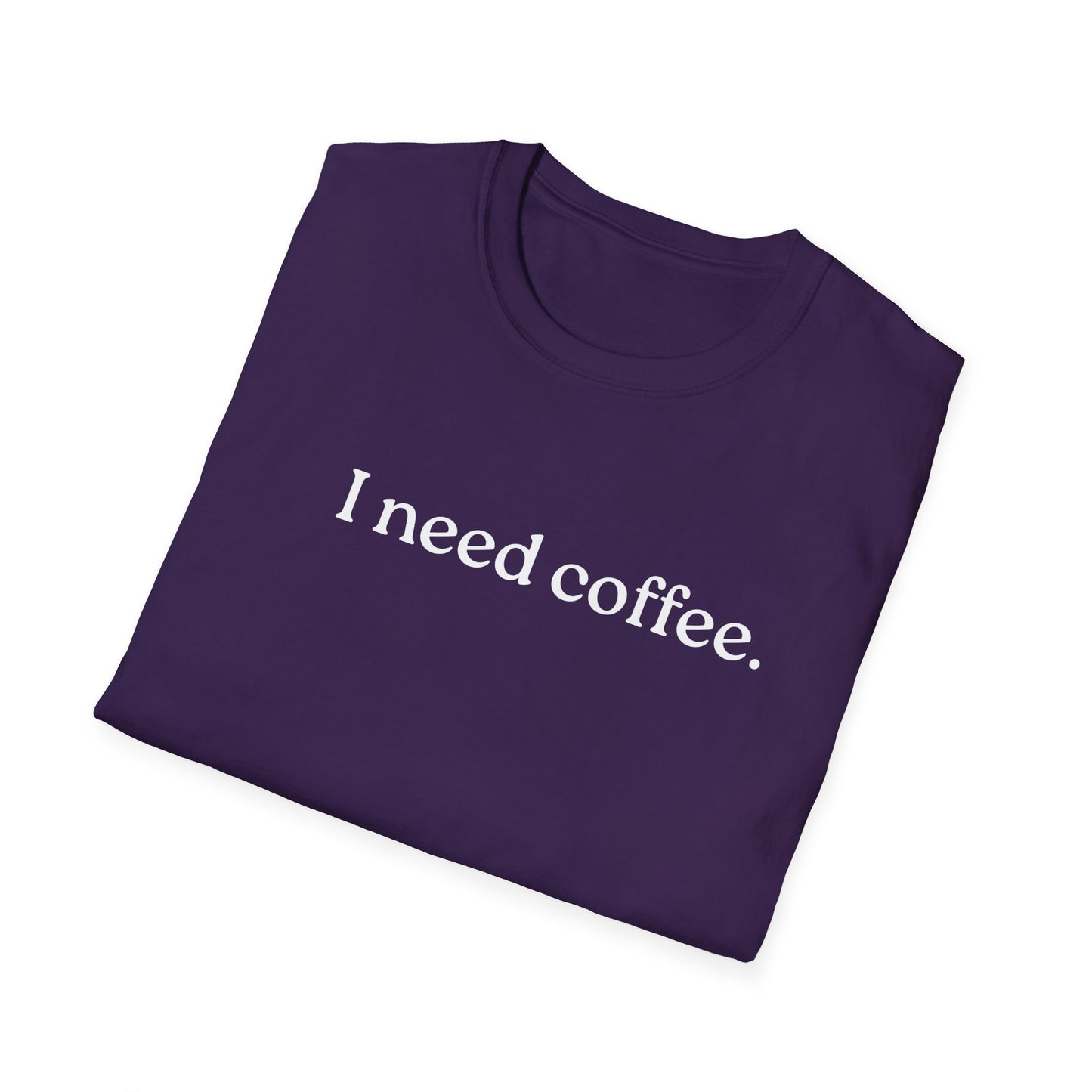 M- I Need Coffee T-Shirt, Funny Tee, Coffee Lover Gift, Casual Wear, Everyday Humor, Birthday Present