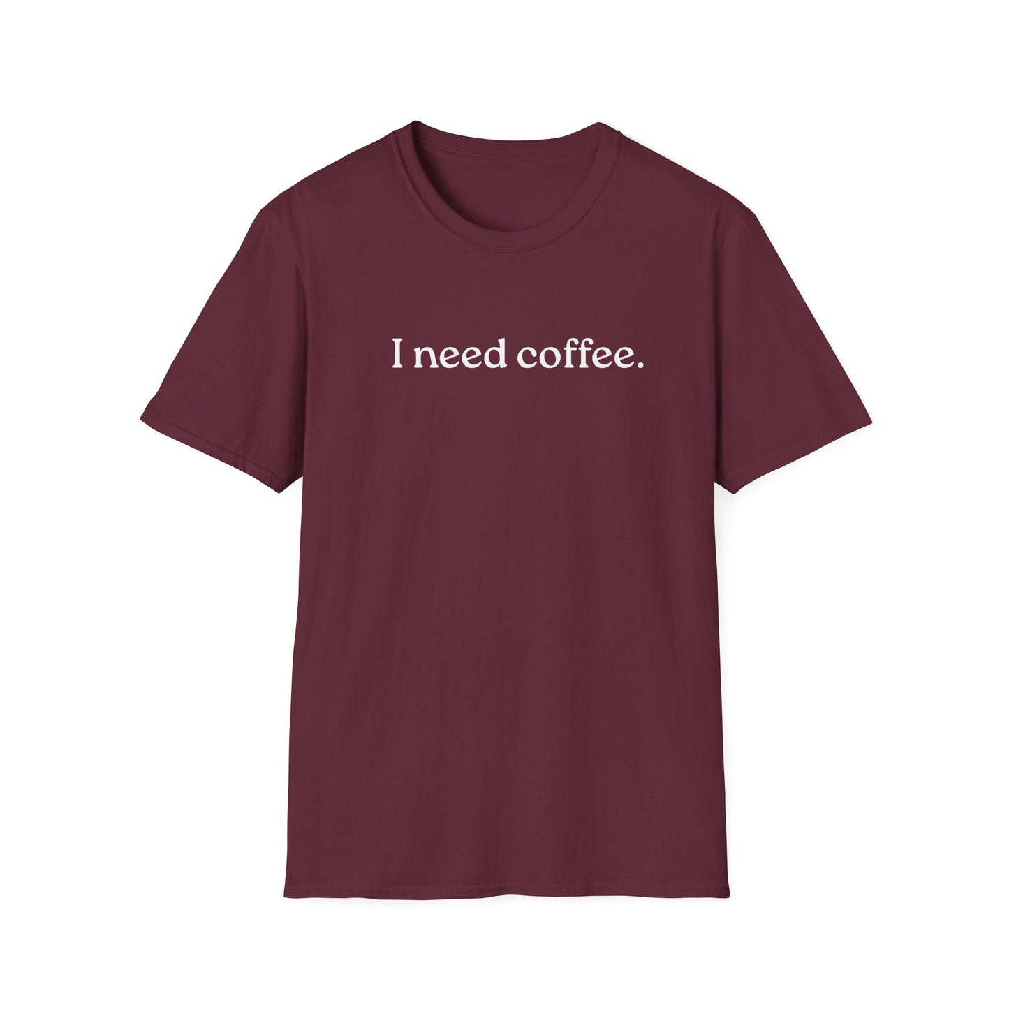 M- I Need Coffee T-Shirt, Funny Tee, Coffee Lover Gift, Casual Wear, Everyday Humor, Birthday Present