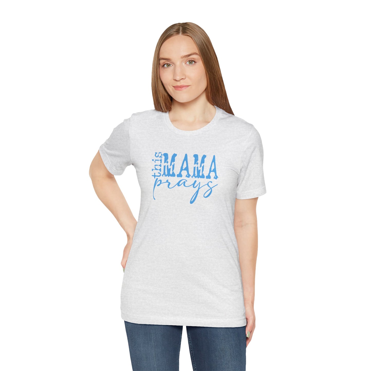 C- THIS MAMA PRAYS LT BLUE  Tee