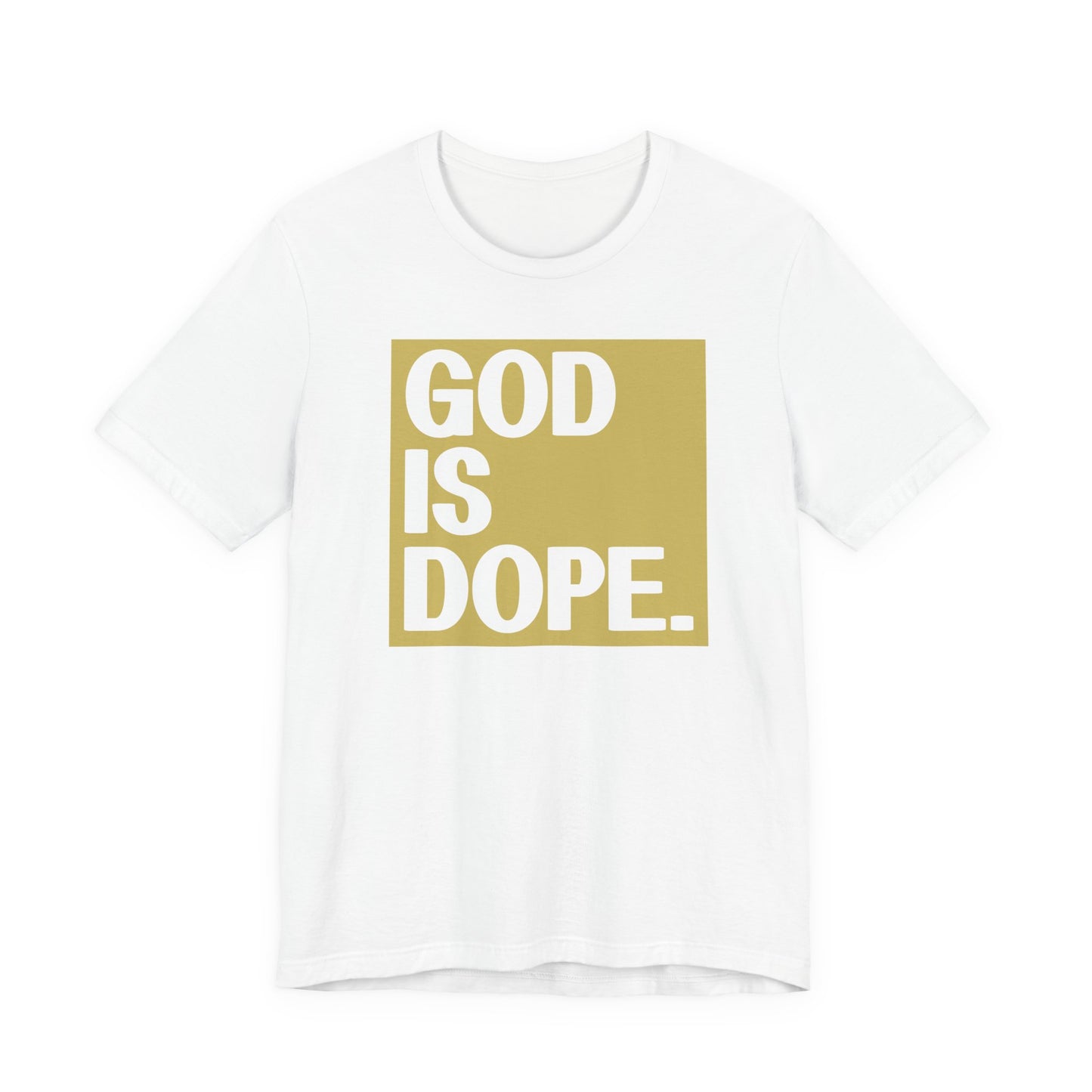 C - God Is Dope Tee - Christian Apparel, Motivational Fashion, Gift for Believers, Everyday Wear, Casual Style