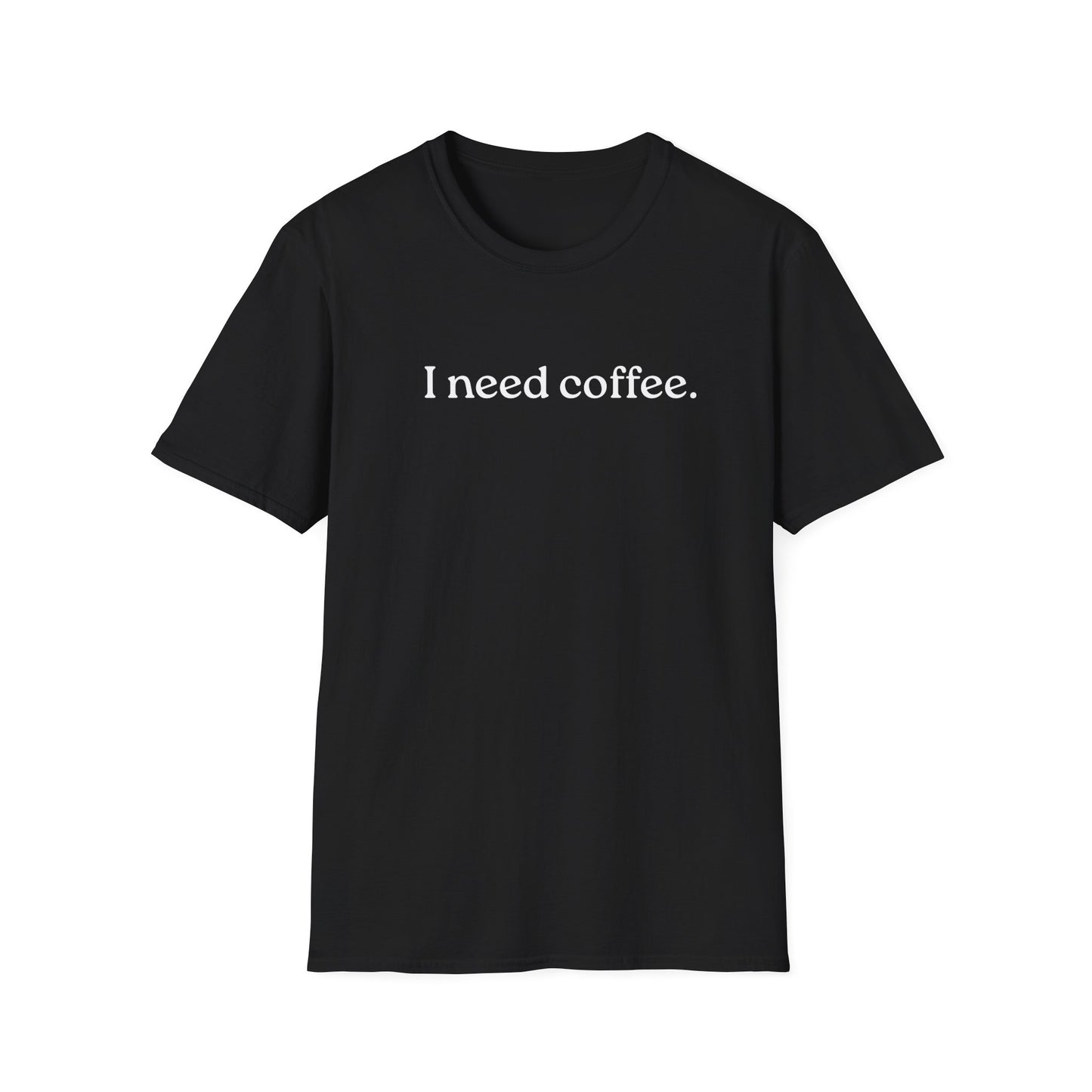 M- I Need Coffee T-Shirt, Funny Tee, Coffee Lover Gift, Casual Wear, Everyday Humor, Birthday Present