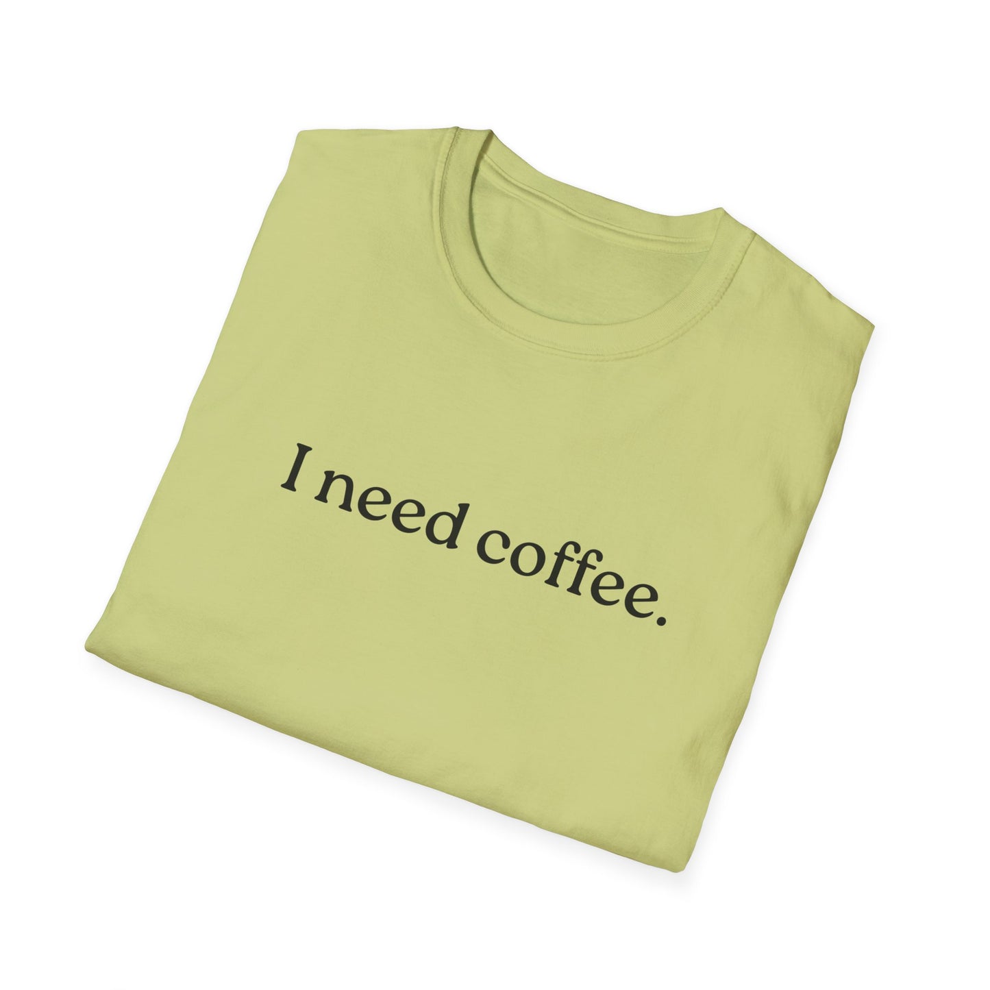 M - I Need Coffee  T-Shirt, Funny Gift for Him/Her, Unique Coffee Quote Tee, Cozy Casual Wear, Perfect for Birthdays/Baristas