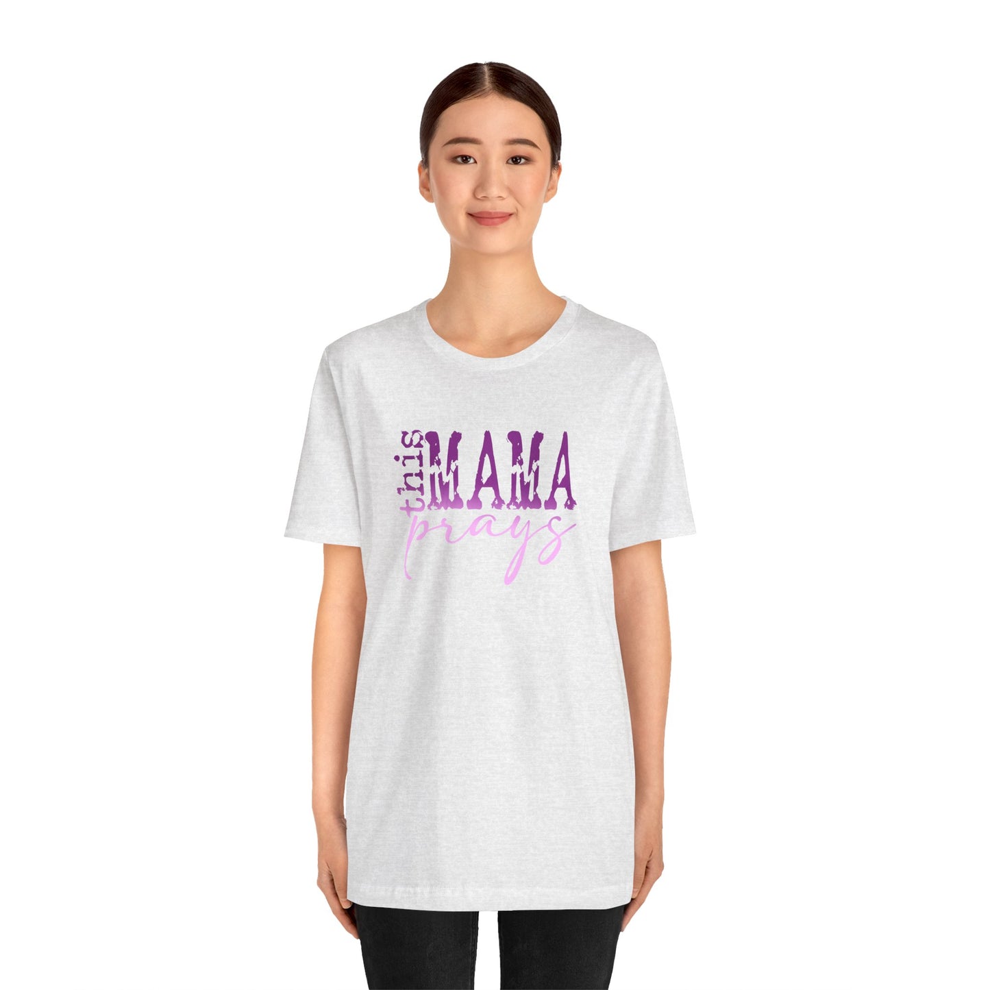 C- THIS MAMA PRAYS PURPLE Jersey Short Sleeve Tee