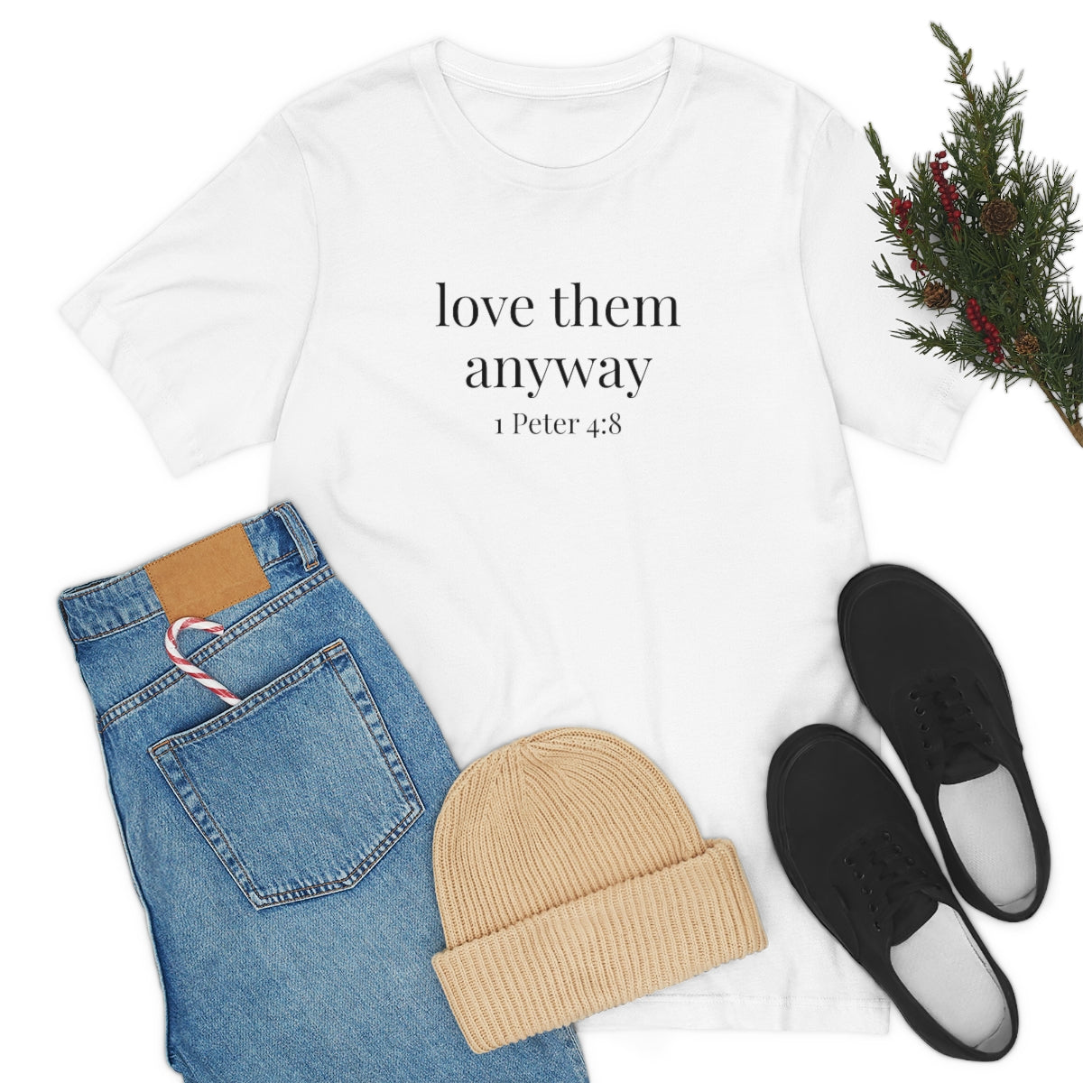 C- Love Them Anyway Tee