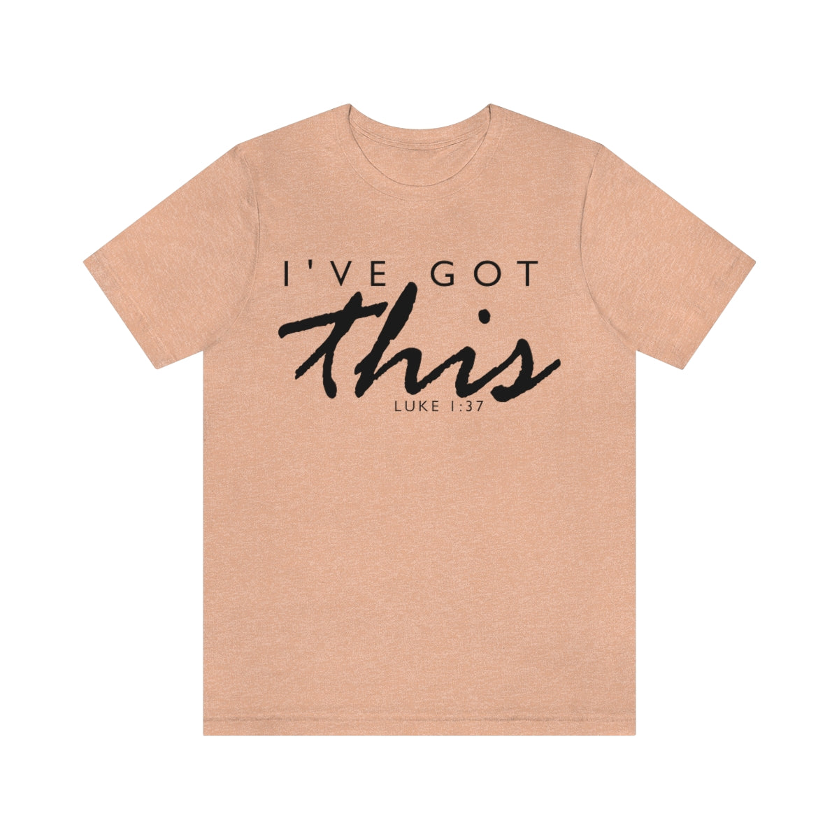 C- I've Got This Tee