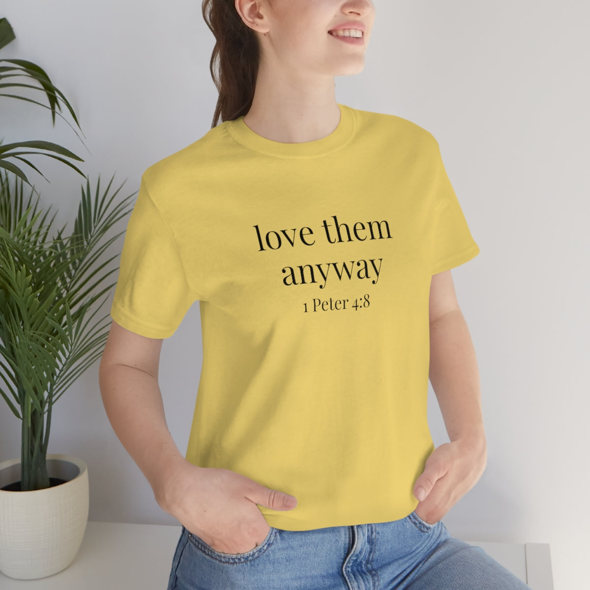C- Love Them Anyway Tee