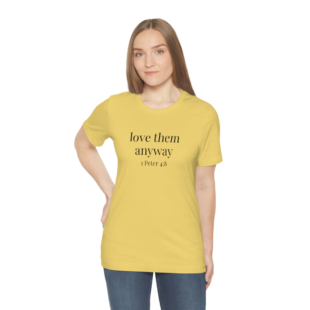 C- Love Them Anyway Tee