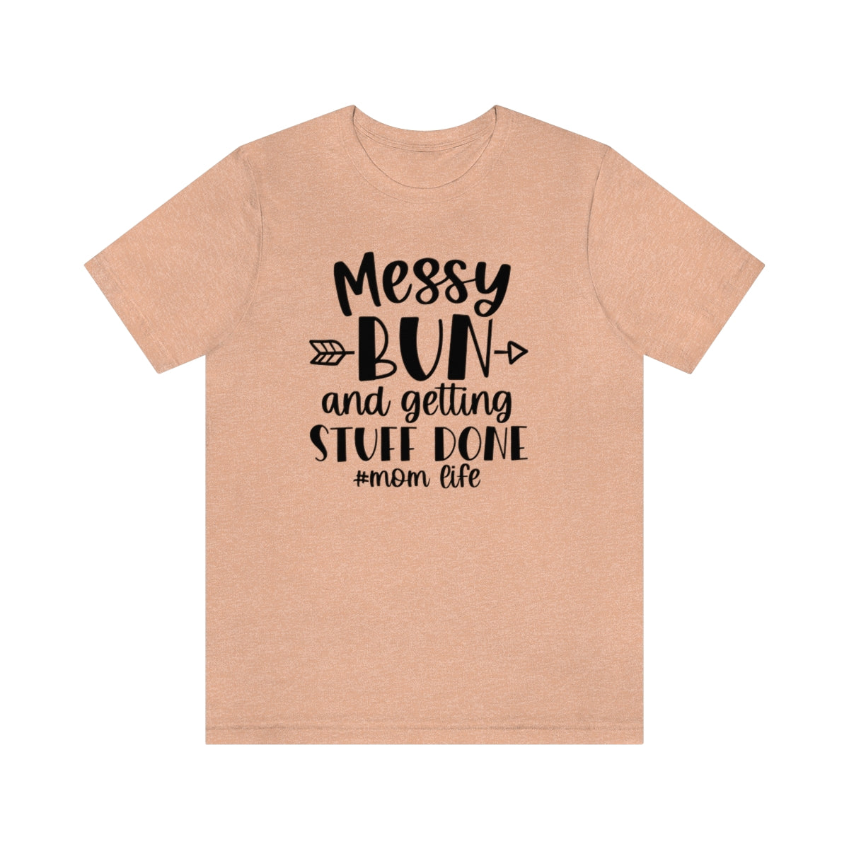 M- Messy Bun Tee