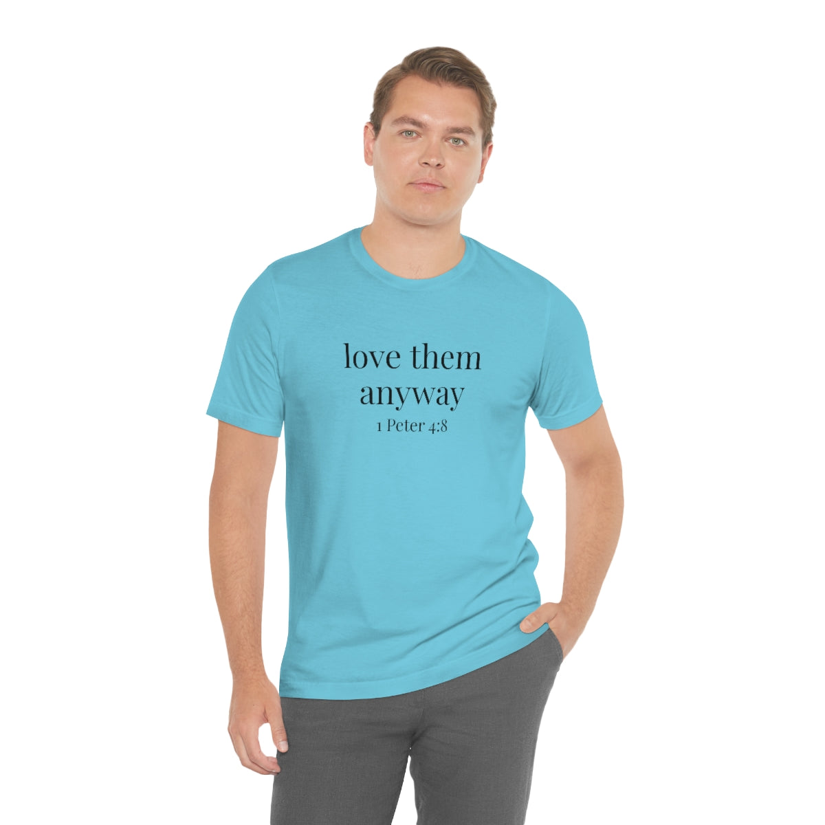 C- Love Them Anyway Tee