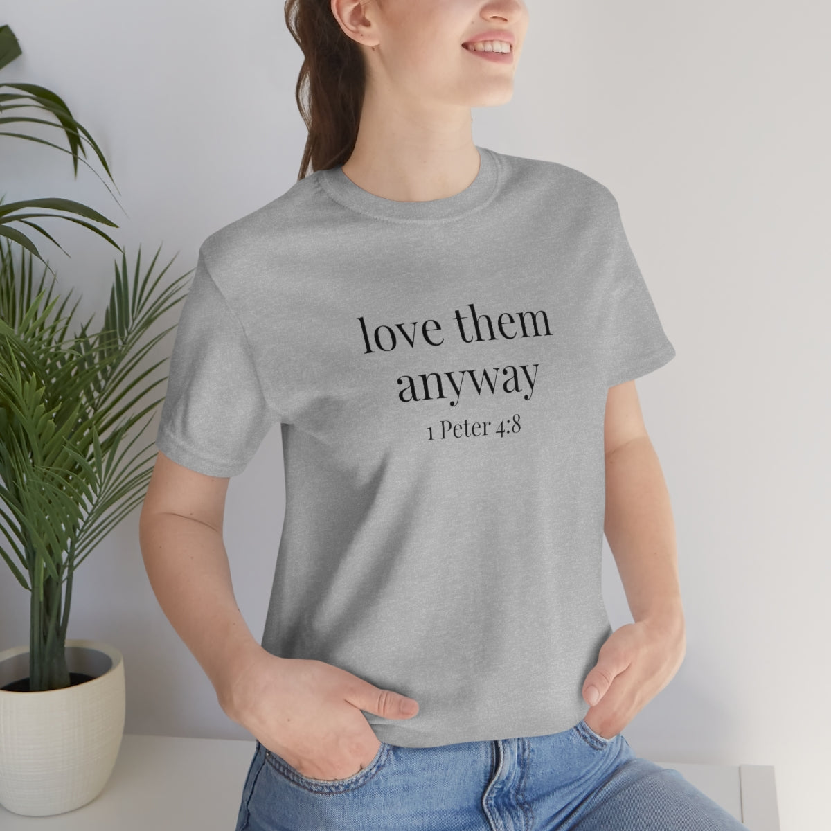 C- Love Them Anyway Tee