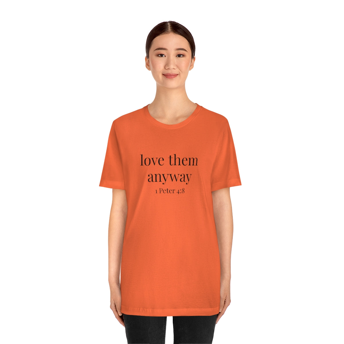 C- Love Them Anyway Tee