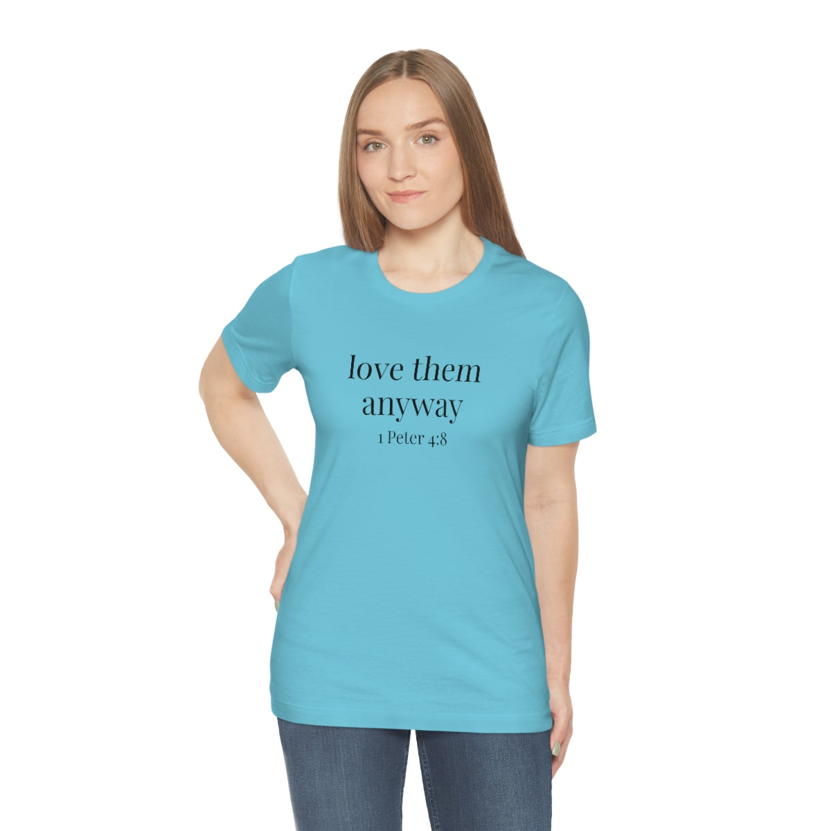 C- Love Them Anyway Tee