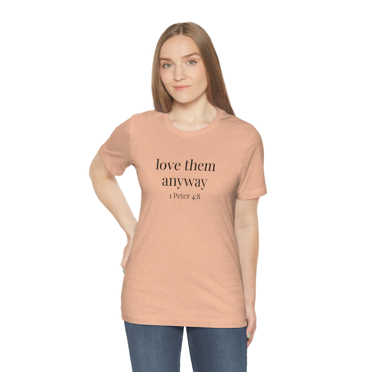 C- Love Them Anyway Tee