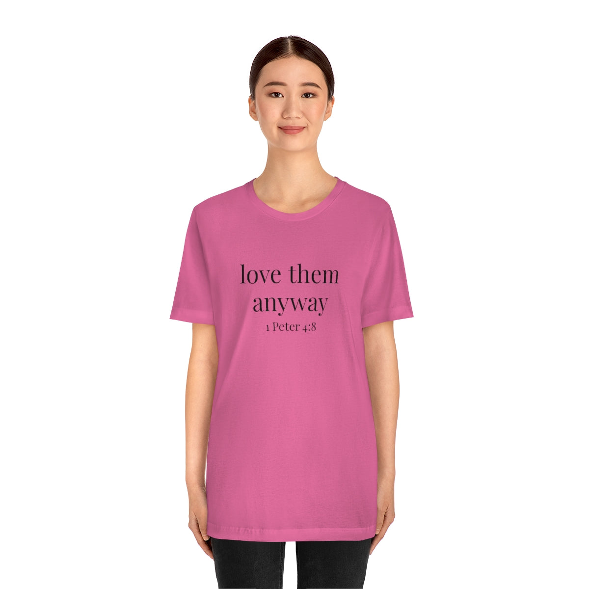 C- Love Them Anyway Tee