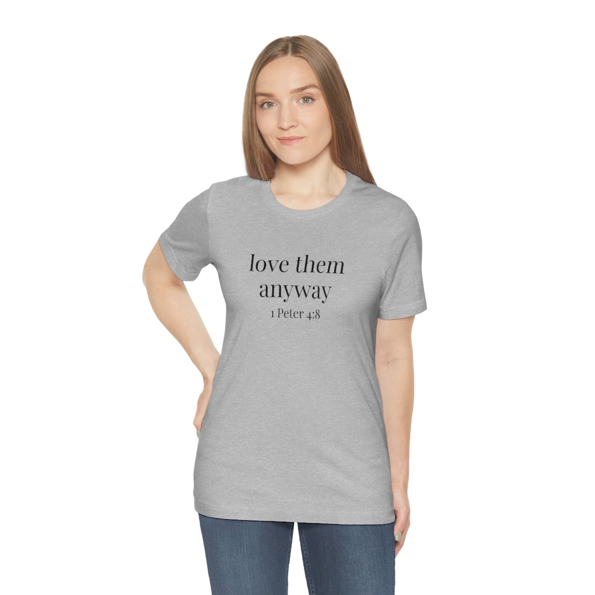 C- Love Them Anyway Tee
