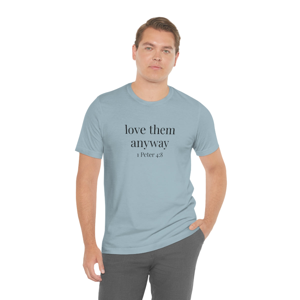 C- Love Them Anyway Tee