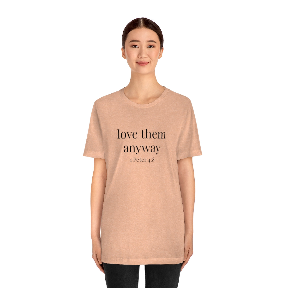 C- Love Them Anyway Tee