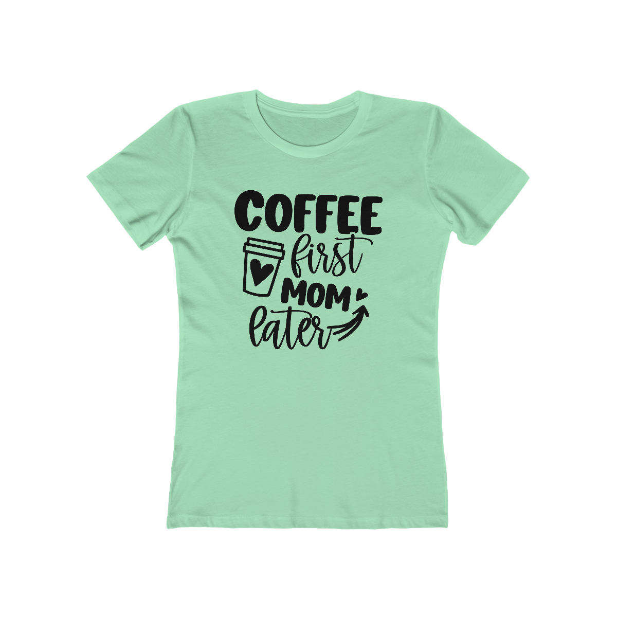 M- Coffee First Mom Later Tee