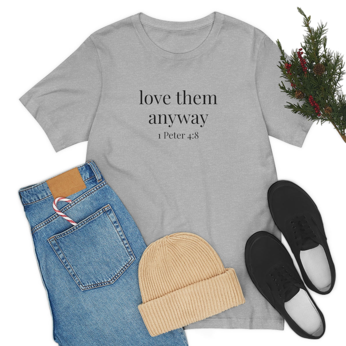 C- Love Them Anyway Tee