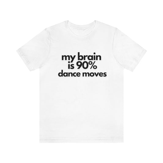 D- Dance Moves Tee