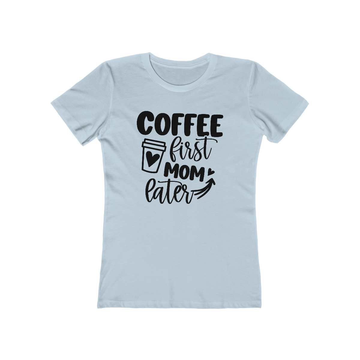 M- Coffee First Mom Later Tee