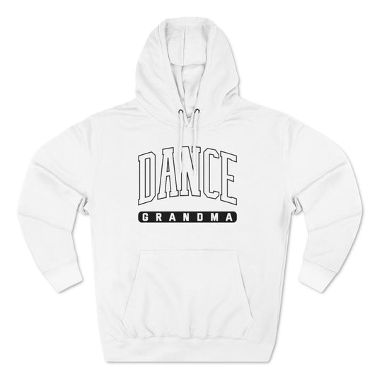 D- Dance Grandma Hoodie