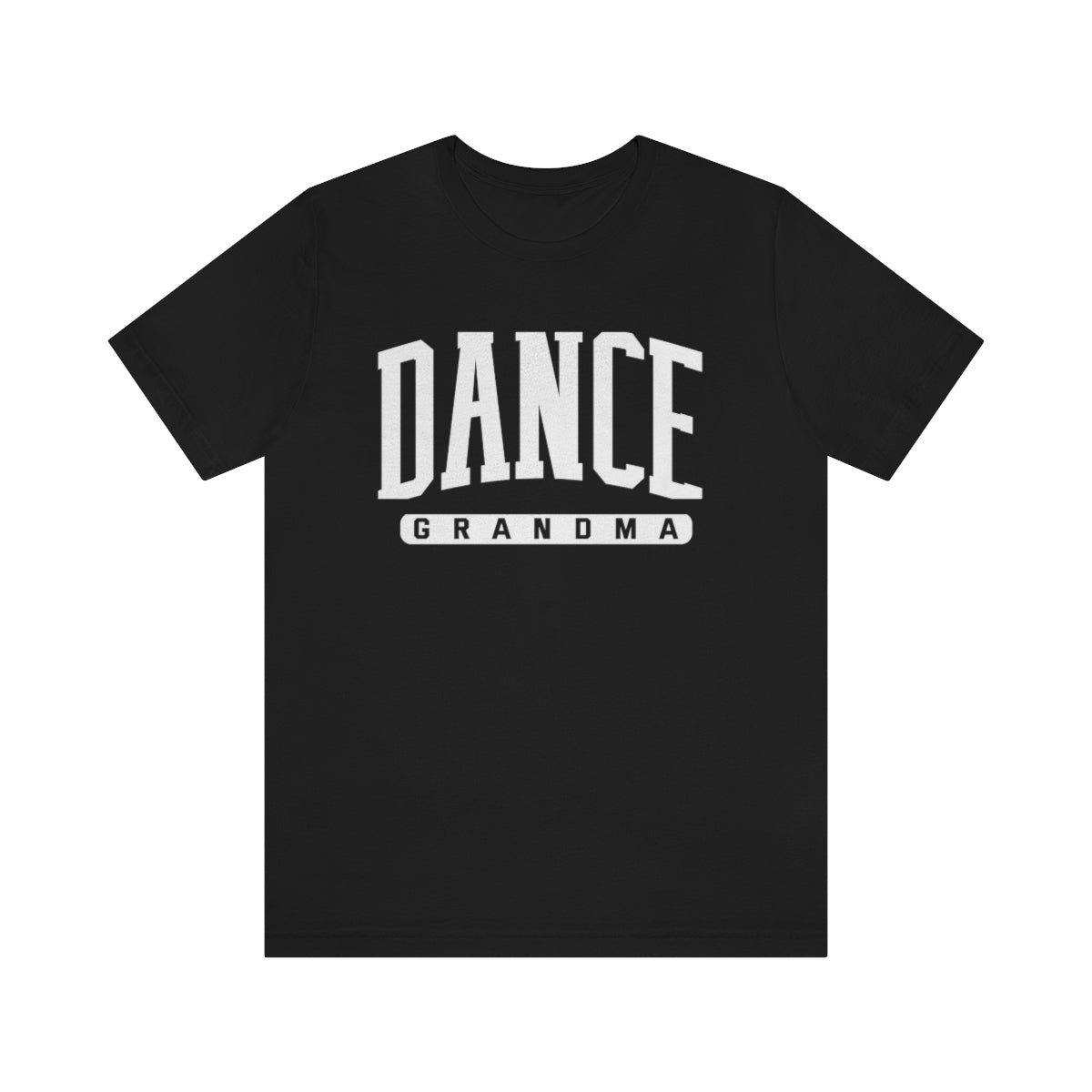 D- Dance Grandma White Font Tee