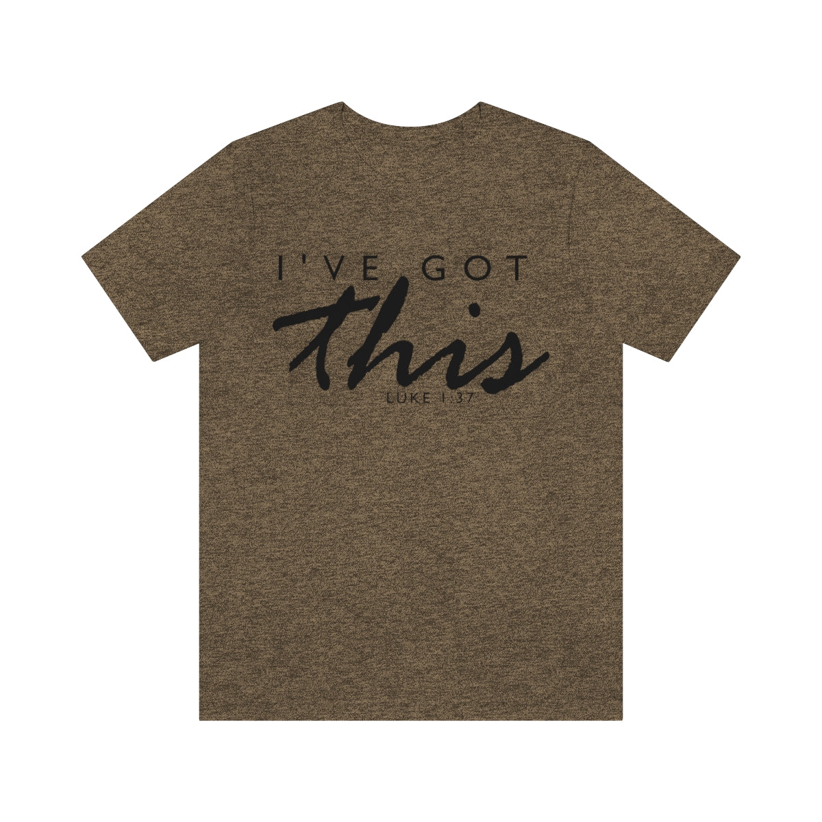 C- I've Got This Tee