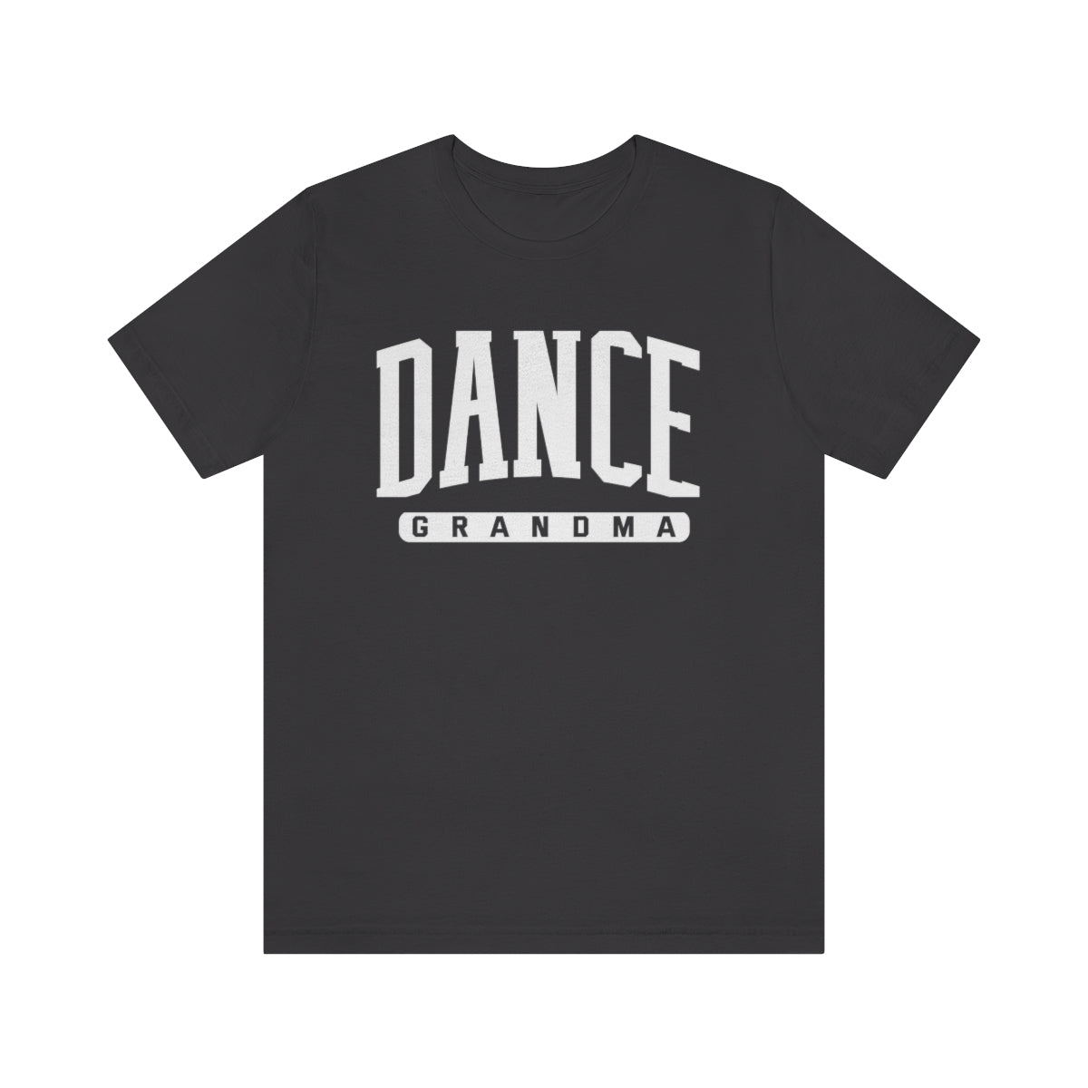 D- Dance Grandma White Font Tee