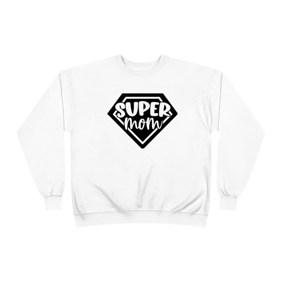 M- Super Mom Sweatshirt