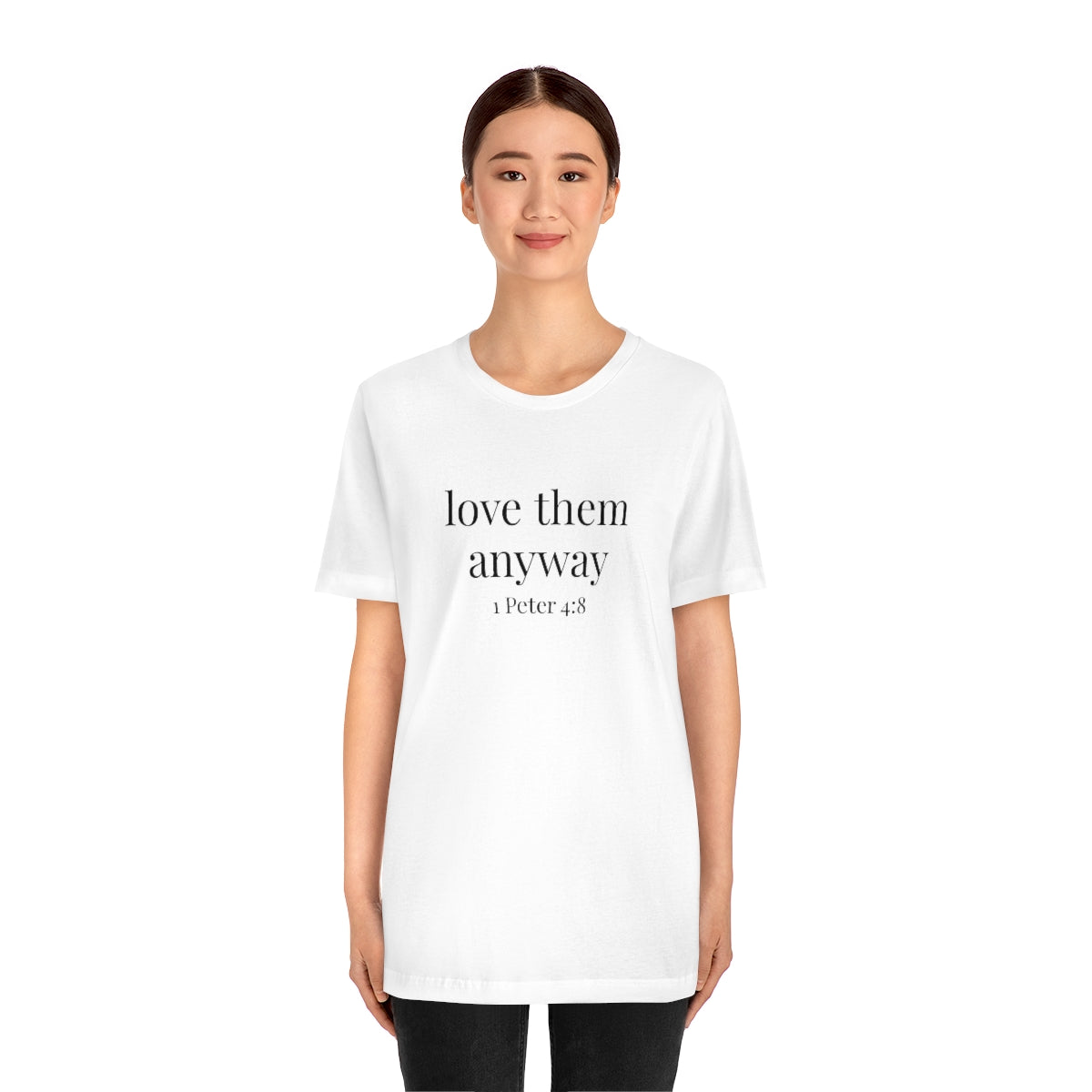 C- Love Them Anyway Tee