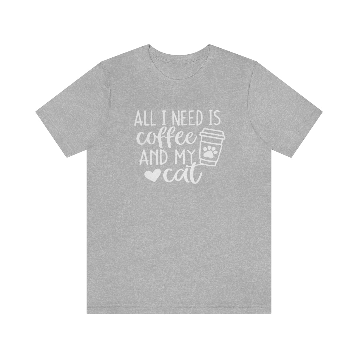 P- All I Need is Coffee and My Cat Tee