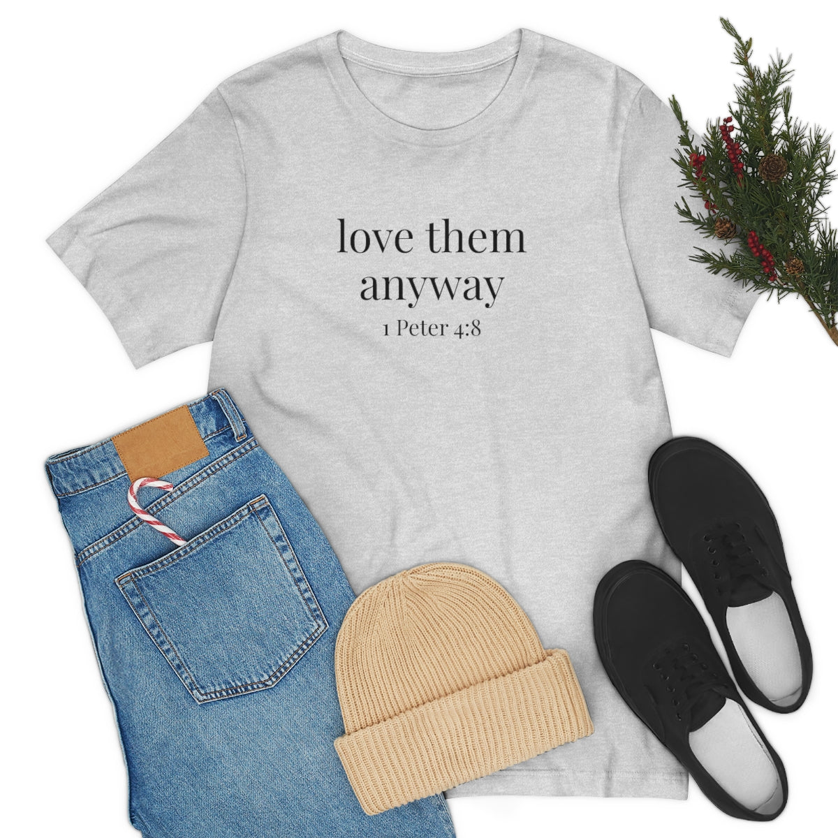 C- Love Them Anyway Tee
