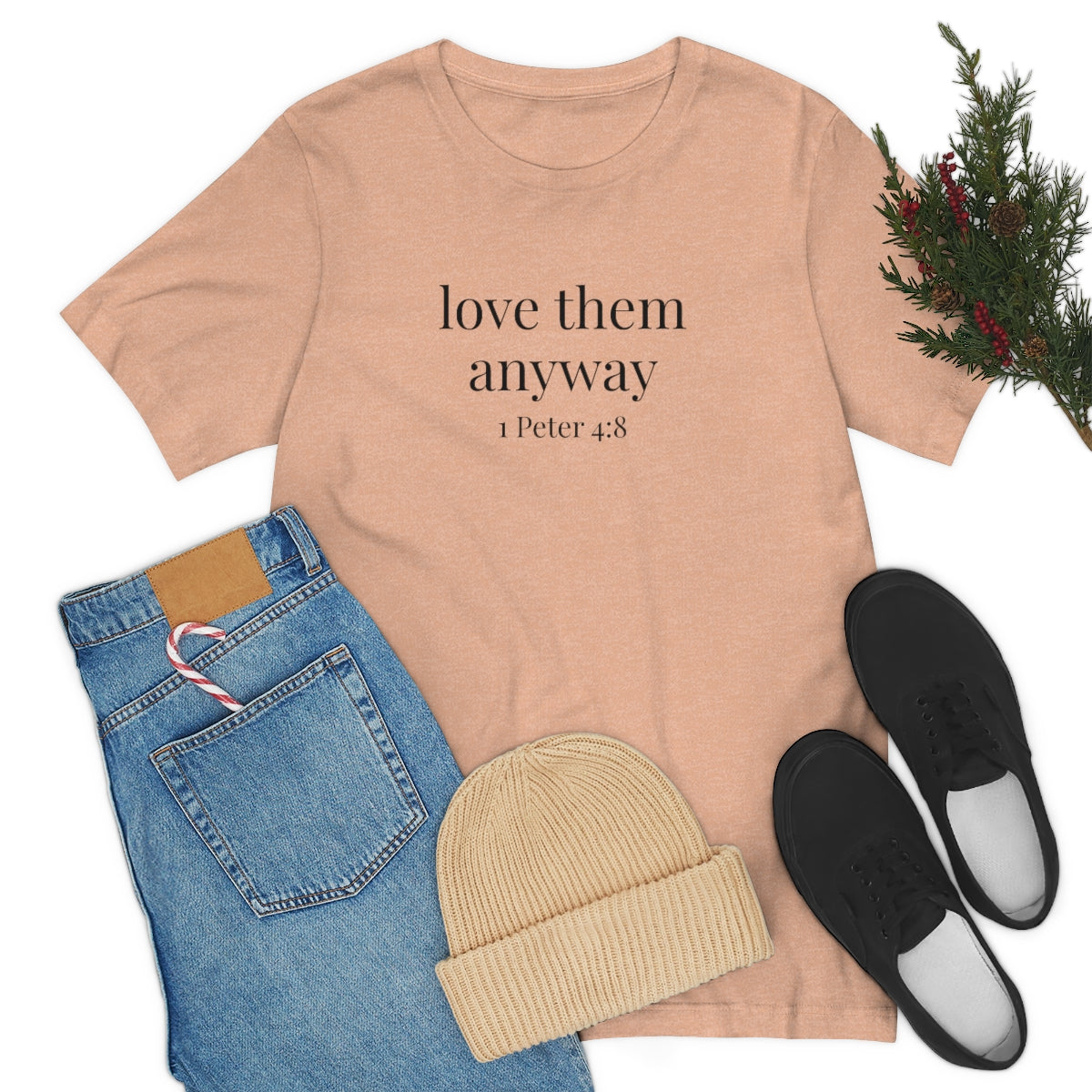 C- Love Them Anyway Tee