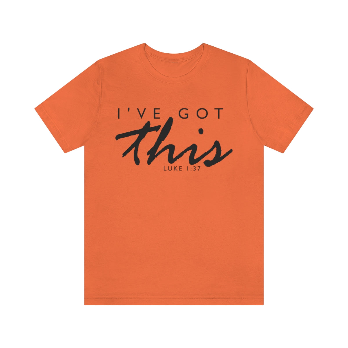 C- I've Got This Tee
