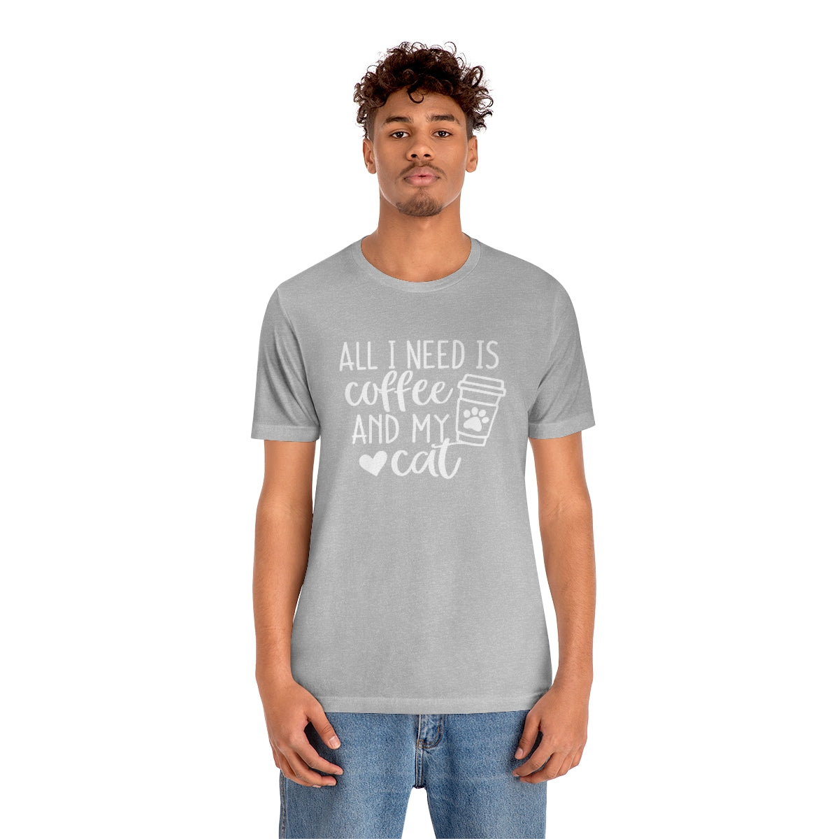 P- All I Need is Coffee and My Cat Tee