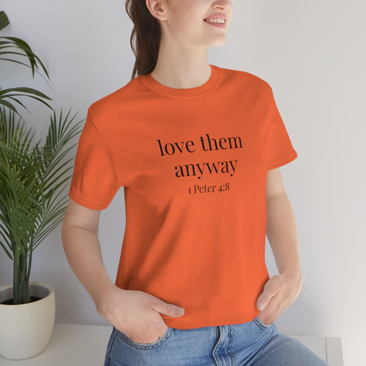C- Love Them Anyway Tee